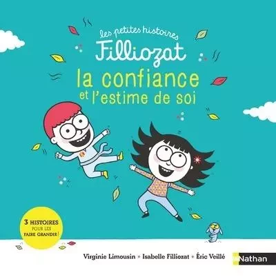 Petite histoire Filliozat - Confiance et estime de soi - Isabelle Filliozat, Virginie Limousin - Nathan