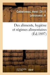 Des aliments, hygiène et régimes alimentaires