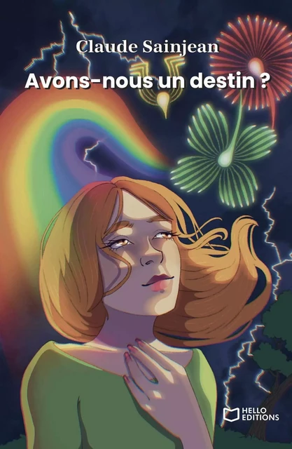 Avons-nous un destin ? - Claude Sainjean - HELLO EDITIONS