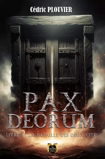 PAX DEORUM/ Livre 2: La bataille des deux cités - Cédric Plouvier - GRANDE VAGUE