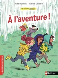 Les Grandes années : A l'aventure !