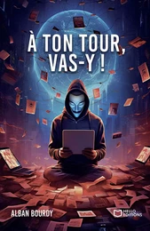 À ton tour, vas-y !