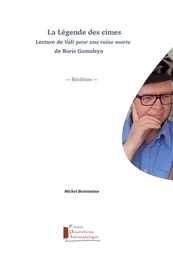 La légende des cimes. Lecture de Vali pour une reine morte de Boris Gamaleya