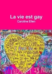 La vie est gay