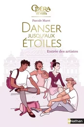 Danser jusqu'aux étoiles - tome 1 Entrée des artistes