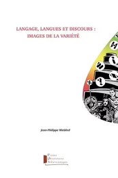 Langage, langues et discours : images de la variété