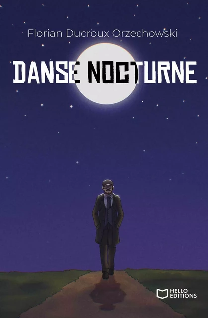 Danse nocturne - Florian Ducroux Orzechowski - HELLO EDITIONS