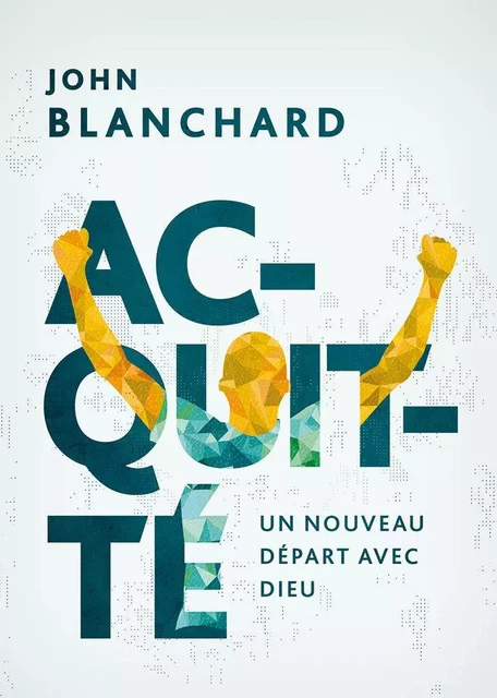 Acquitté - John Blanchard - PUB CHRETIENNES