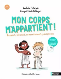 Mon corps m'appartient ! Respect, intimité, consentement, parlons-en