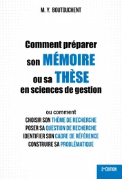 Comment préparer son MÉMOIRE ou sa THÈSE en sciences de gestion