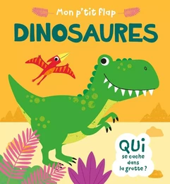 MON P'TIT FLAP - DINOSAURES