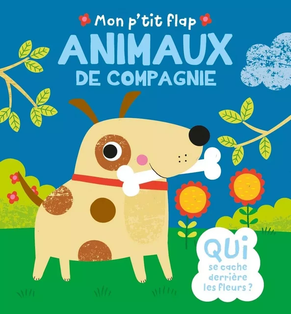 MON P'TIT FLAP - ANIMAUX DE COMPAGNIE -  - 1-2-3 SOLEIL