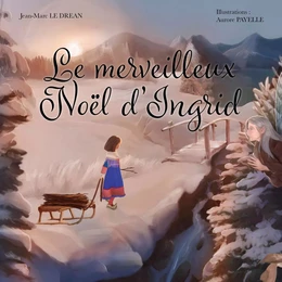 Le merveilleux Noël d'Ingrid