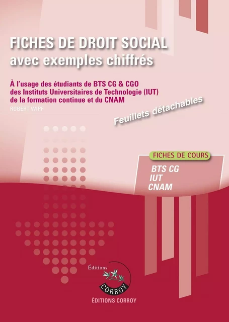 Fiches de  droit social avec exemples chiffrés - Robert Wipf - CORROY