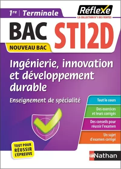 Guide Bac STi2D - Spécialité Ingénierie, innovation et développement durable 1re/ Tle - Réflexe - N° 9 - Gwenola Launay - Nathan