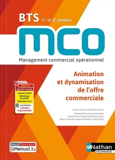 Animation et dynamisation de l'offre commerciale - BTS 1 et 2 MCO - Livre + licence élève - 2023 - Claudia Del Testa, Sandrine Kiyak, Marion Marre-Pinatel, Aurélie Nzouetom, Thierry Pijourlet, Tatiana Zuzic, François Reveilhac, Sophie Ortolan - Nathan