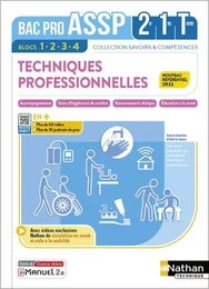 Techniques professionnelles : Accompagnement/Soins/Éducation santé - Bac ASSP - 2de 1re Term Blocs 1 + 2 + 3 + 4 - Livre + Licen