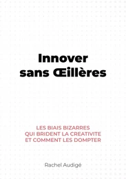 Innover sans Œillères