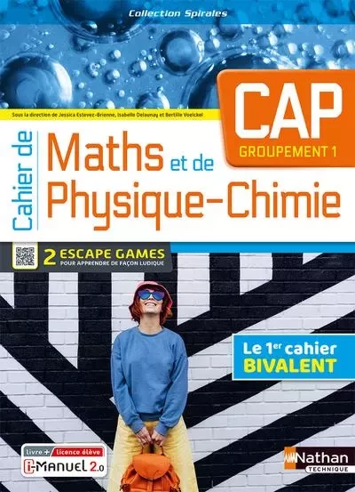 Cahier de Maths CAP Groupement 1 (Spirales) livre + licence élève 2023 - Olivier Aumaire, Diego Dorian, Laetitia Fortin, Marielle Fron, Emmanuelle Lafont, Claude Lavallée, Vincent Samuel, Jessica Estevez-Brienne - Nathan