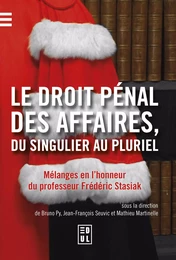 Le Droit pénal des affaires, du singulier au pluriel