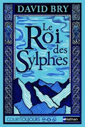 Court toujours : Le Roi des Sylphes