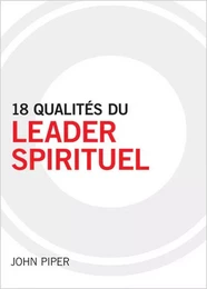 18 qualités du leader spirituel