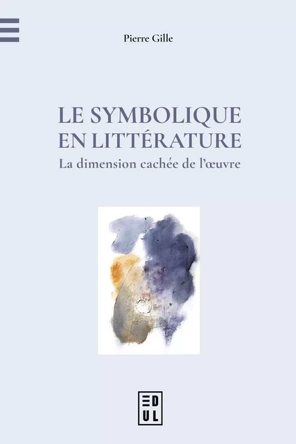 Le Symbolique en littérature - Pierre Gille - EDUL