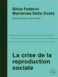 Crise de la reproduction sociale (La)