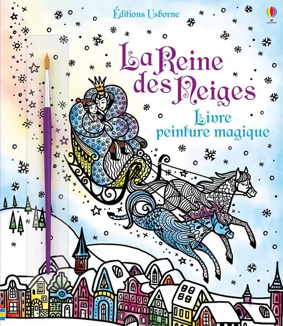 La Reine des Neiges - Livre peinture magique - Susanna Davidson - Usborne publishing ltd