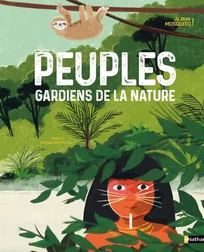 Peuples gardiens de la nature - Samuel Garcia Cazorla - Nathan