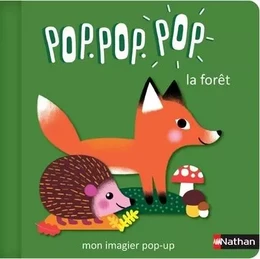 Pop Pop Pop : Mon imagier Pop-up la forêt