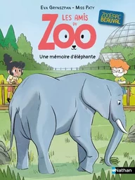 Les amis du zoo Beauval : Une mémoire d'éléphante