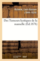 Des Tumeurs kystiques de la mamelle