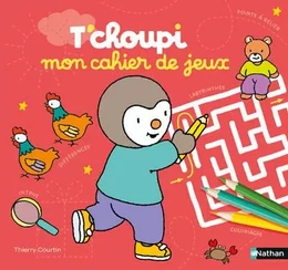 T'choupi mon cahier de jeux