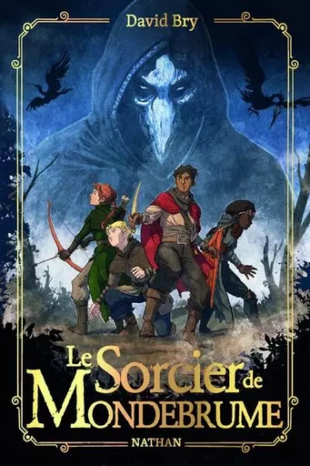 Le sorcier de Mondebrume - David Bry - Nathan