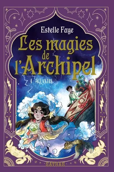 Les magies de l'archipel T4 : Atlantis - Estelle Faye - Nathan