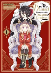 The Do-Over Damsel Conquers the Dragon Emperor - Tome 01