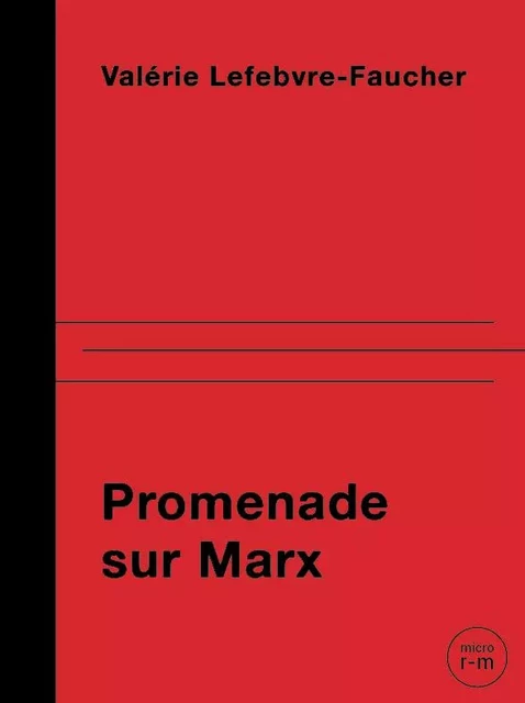 Promenade sur Marx - Valérie Lefebvre-Facuher - REMUE MENAGE