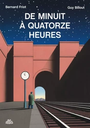 De minuit à quatorze heures