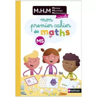 MHM - MS - Mon premier cahier de maths - Laurence Le Corf, Nicolas Pinel - Nathan