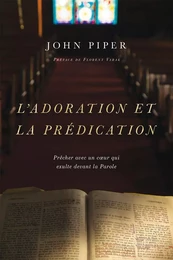 L’adoration et la prédication