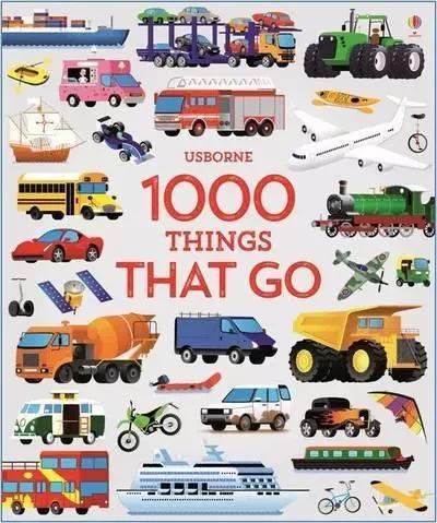 1000 Things That Go - Sam Taplin - Usborne catalogue anglais