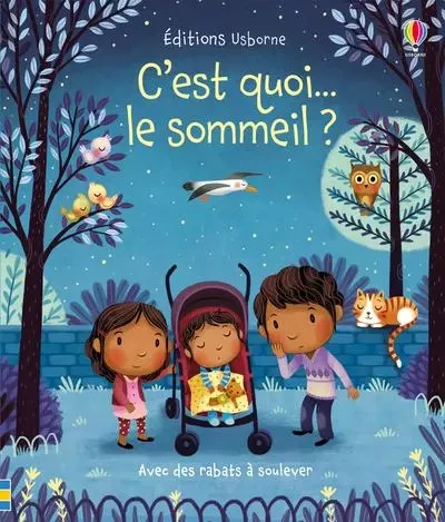 C'est quoi... Le sommeil ? - Katie Daynes - Usborne publishing ltd