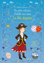 J'habille mes amies - Ma petite collection - La fête déguisée