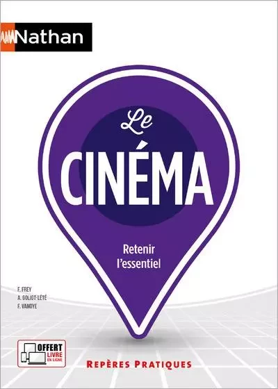 Le cinéma - N° 60 - Francis Frey, Anne Goliot-Lete, Francis Vanoye - Nathan