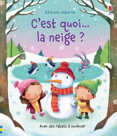 C'est quoi... la neige ? - Katie Daynes - Usborne publishing ltd