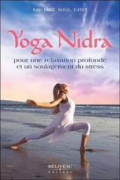 Yoga Nidra pour une relaxation profonde et un soulagement du stress