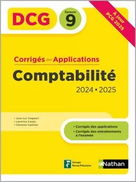 Comptabilité - DCG - Epreuve 9 - Corrigés des applications - 2024/2025