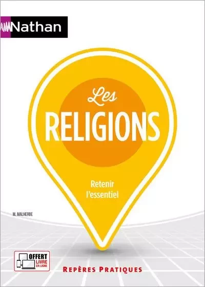 Les religions - Repères pratiques N°69 - 2024 - Michel Malherbe - Nathan