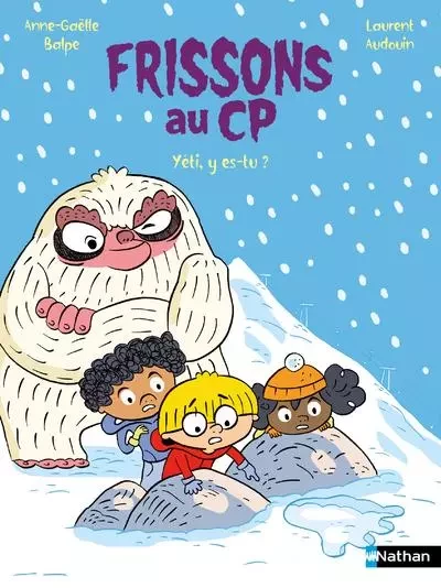 Frissons au CP : Yéti, y es-tu ? - Anne-Gaëlle Balpe - Nathan